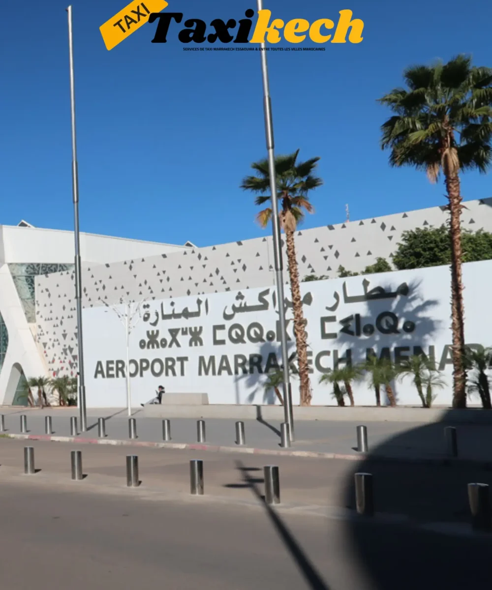 Taxi Aéroport Marrakech Taxi Aéroport Marrakech